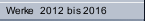 Werke  2012 bis 2016