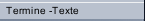 Termine -Texte 