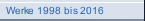 Werke 1998 bis 2016